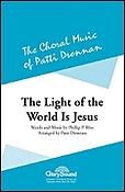 The Light of the World Is Jesus (SATB)