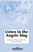 Listen to the Angels Sing (SATB)