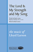 The Lord Is My Strength and My Song (SATB)