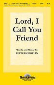 Lord, I Call You Friend (SATB)