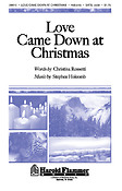 Love Came Down at Christmas (SATB)