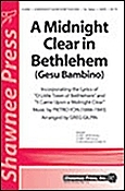 A Midnight Clear in Bethlehem (SATB)