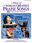 More of the World's Greatest Praise Songs
