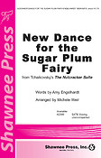 New Dance For The Sugar Plum Fairy (SATB)