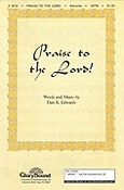 Praise to the Lord! (SATB)