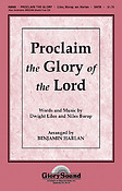 Proclaim the Glory of the Lord (SATB)