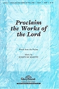 Proclaim the Works of the Lord (SATB)