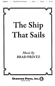 The Ship That Sails (SATB)