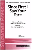 Since First I Saw Your Face (SATB)