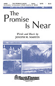 Joseph M. Martin: The Promise Is Near