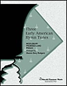 Three Early American Hymn Tunes