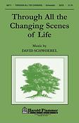Through All the Changing Scenes of Life (SATB)