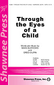 Through the Eyes of a Child (SATB)