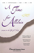 A Time For Alleluia (SATB)