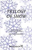 Trilogy of Snow (SATB)