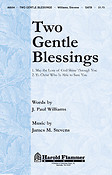 Two Gentle Blessings (SATB)