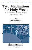 Two Meditations fuer Holy Week (SATB)