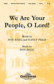 We Are Your People, O Lord! (SATB)