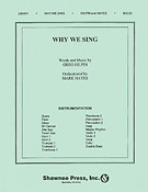 Greg Gilpin: Why We Sing (Orkest)