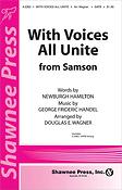 With Voices All Unite (from Samson) (SATB)