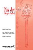 You Are the Light (Olympic Fanfare) (SATB)