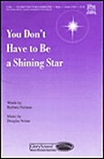 You Don't Have to Be a Shining Star