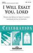 I Will Exalt You, Lord