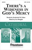 There's a Wideness in God's Mercy (SATB)