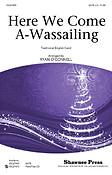 Here We Come A-Wassailing (SATB)