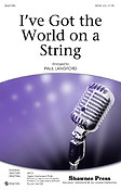 I've Got the World on a String (SATB)