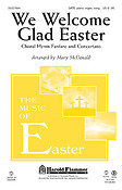 We Welcome Glad Easter (SATB)