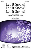 Jule Styne: Let It Snow! Let It Snow! Let It Snow! (SATB)