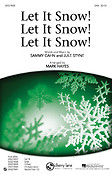 Jule Styne: Let It Snow! Let It Snow! Let It Snow! (SAB)