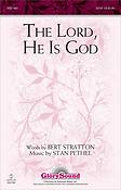 The Lord, He Is God (SATB)