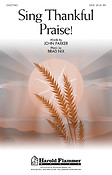 Sing Thankful Praise! (SATB)