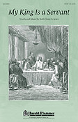 My King Is A Servant (SATB)