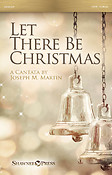 Jospeh M. Martin: Let There Be Christmas