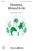 Hosanna, Blessed Is He