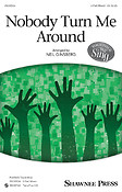 Nobody Turn Me Around