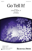 Jay Rouse: Go Tell It! (SATB)