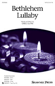 Grag Gilpin: Bethlehem Lullaby (SATB)