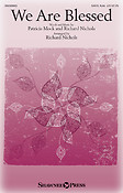 Patricia Mock: We Are Blessed (SATB)