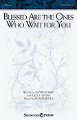 Blessed Are the Ones Who Wait for You