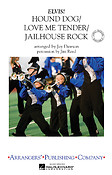 Hound Dog/Love Me Tender/Jailhouse - Marching Band