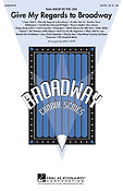 Give My Regards to Broadway (Medley)