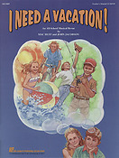 I Need a Vacation Musical(An All-School Musical Revue)