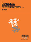 Rodion Shchedrin: Polyphonic Notebook
