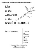 H Stevens: Like As The Culver On The Bared Bough