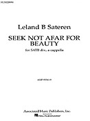 Leland Sateran: Seek Not Afar For Beauty