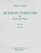 Elliott Carter: Holiday Overture